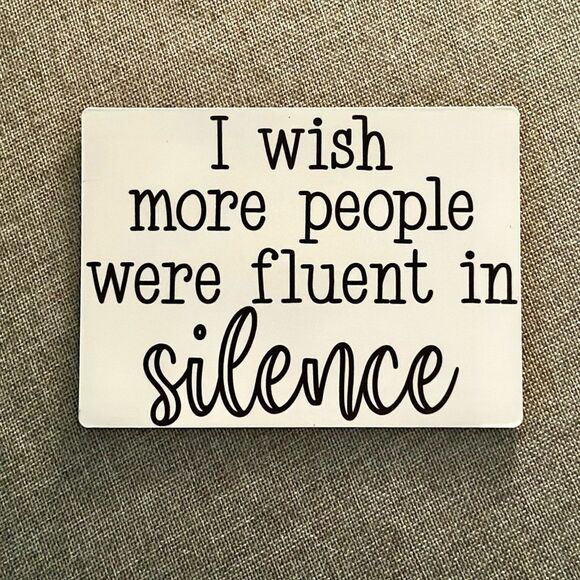 “I wish more people were fluent in silence" Magnet - Picture 1 of 4